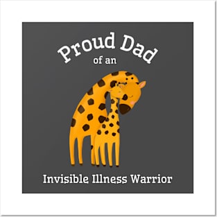 Proud Dad of an Invisible Illness Warrior Posters and Art